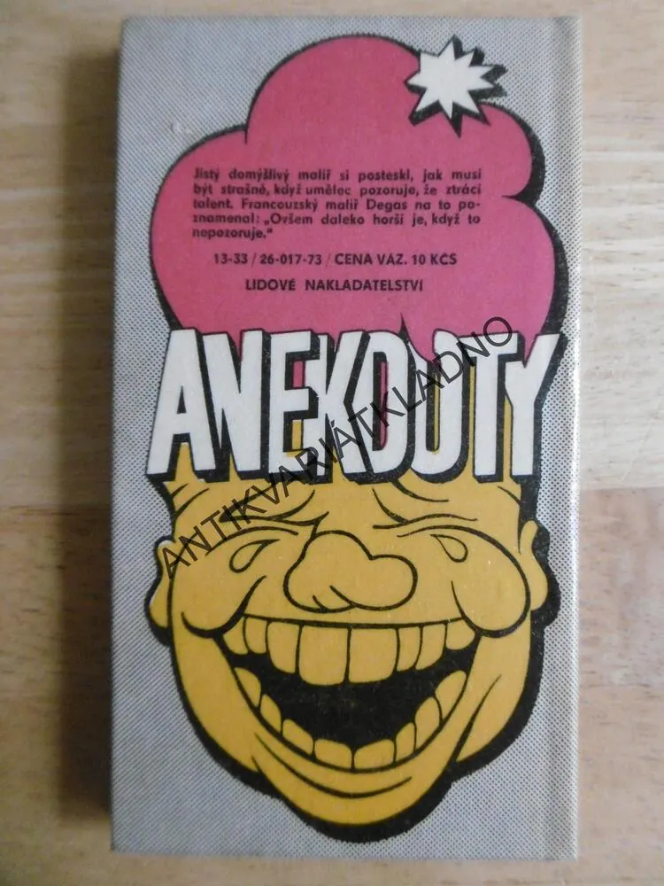 ANEKDOTY 18. Z ATELIÉRŮ, NEPRAKTA,**an