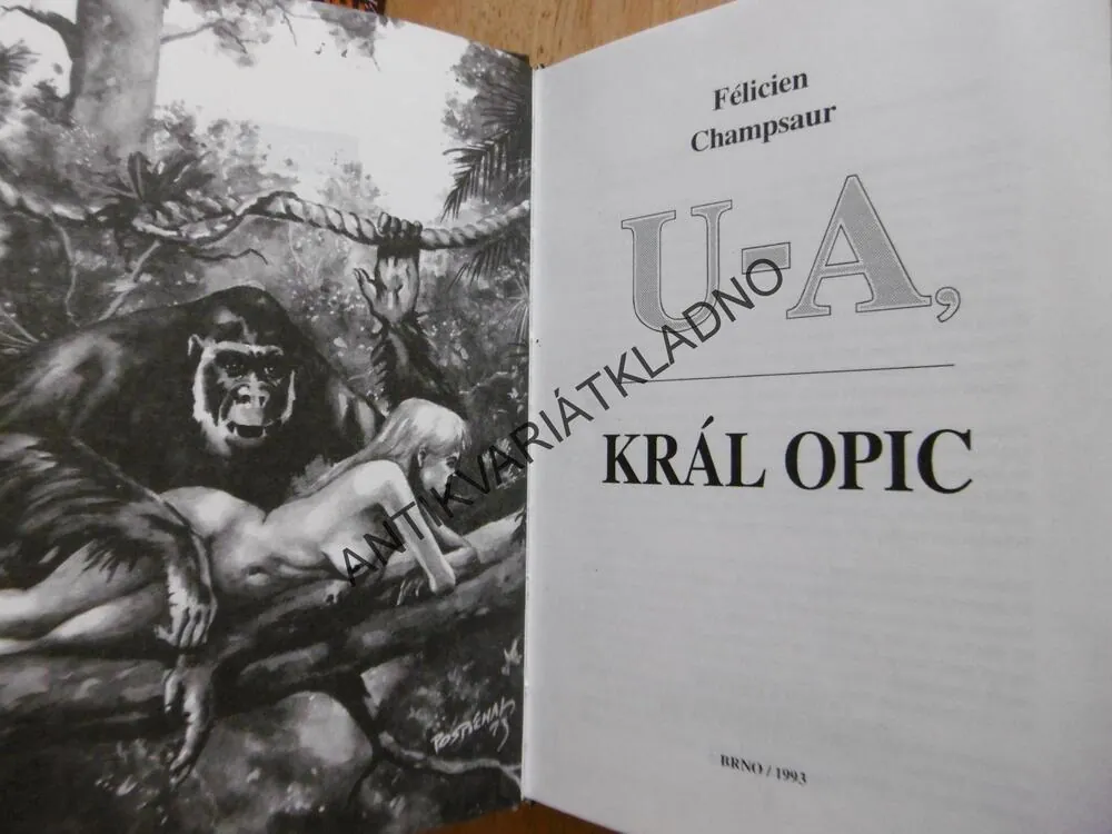 U-A, KRÁL OPIC, FÉLICIEN CHAMPSAUR, **an