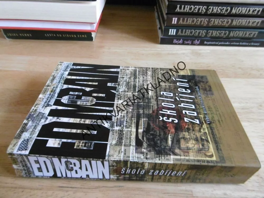 ŠKOLA ZABÍJENÍ, ED MCBAIN, 