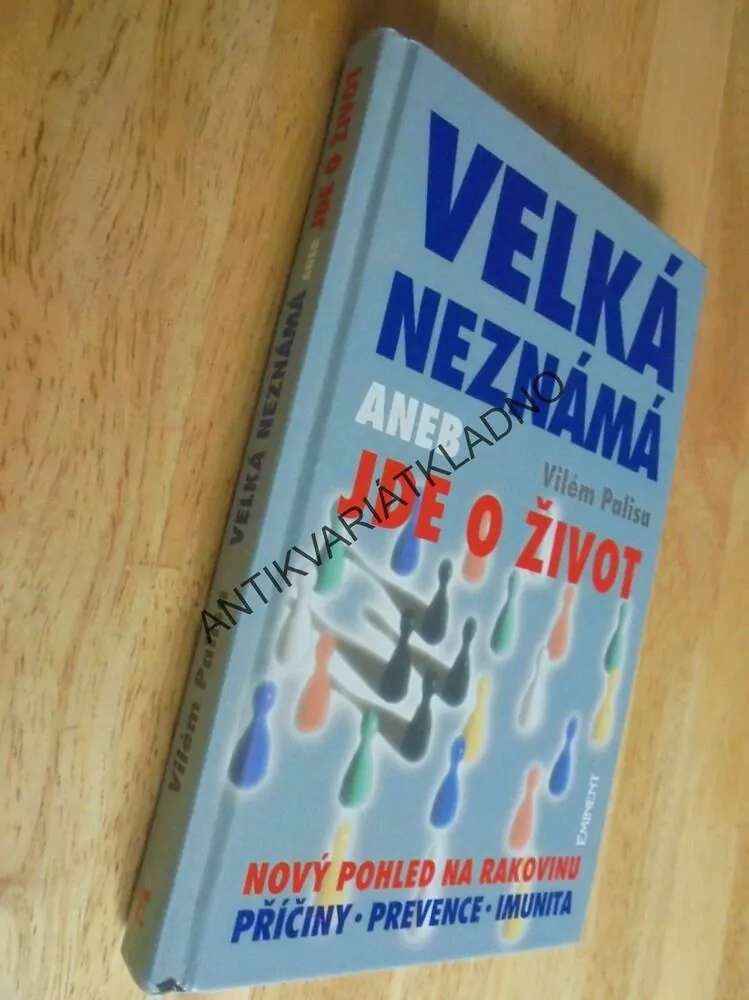 VELKÁ NEZNÁMÁ ANEB JDE O ŽIVOT, RAKOVINA, PŘÍČINY, **an