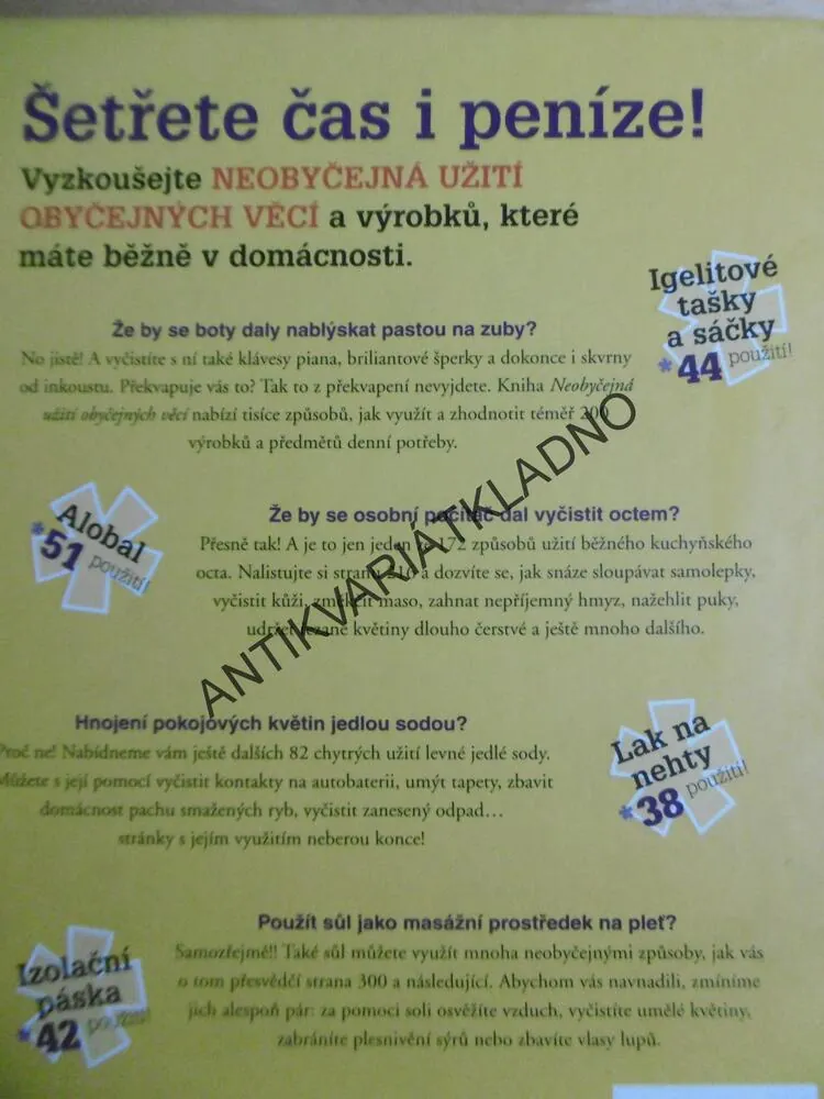 NEOBYČEJNÁ UŽITÍ OBYČEJNÝCH VĚCÍ, VÍCE NEŽ 2000 ZPŮSOBŮ JAK UŠETŘIT PENÍZE A ČAS, **an