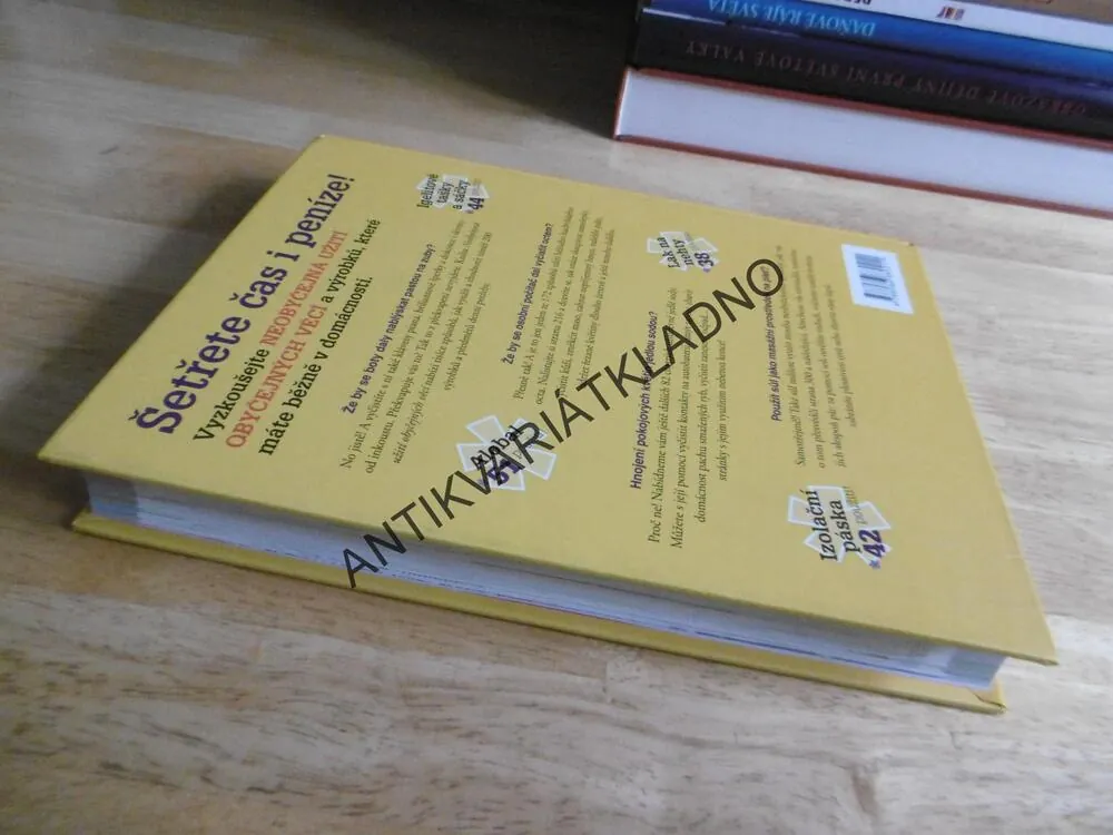 NEOBYČEJNÁ UŽITÍ OBYČEJNÝCH VĚCÍ, VÍCE NEŽ 2000 ZPŮSOBŮ JAK UŠETŘIT PENÍZE A ČAS, **an