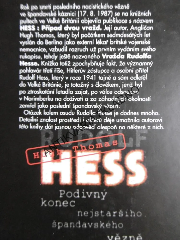 RUDOLF HESS, PODIVNÝ KONEC NEJSTARŠÍHO ŠPANDAVSKÉJHO VĚZNĚ,