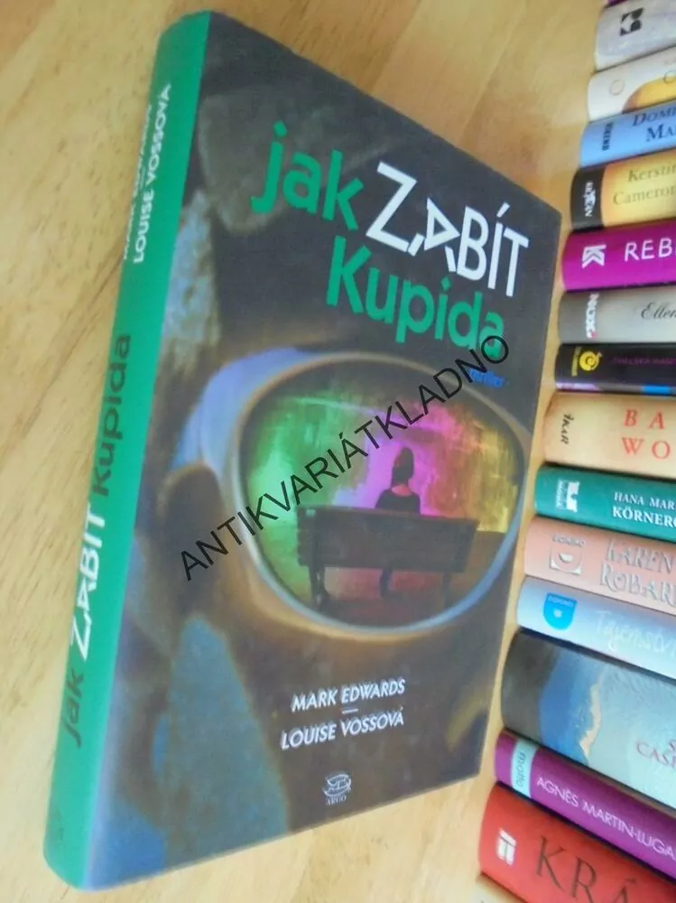 JAK ZABÍT KUPIDA, MARK EDWARDS, VOSSOVÁ, **an