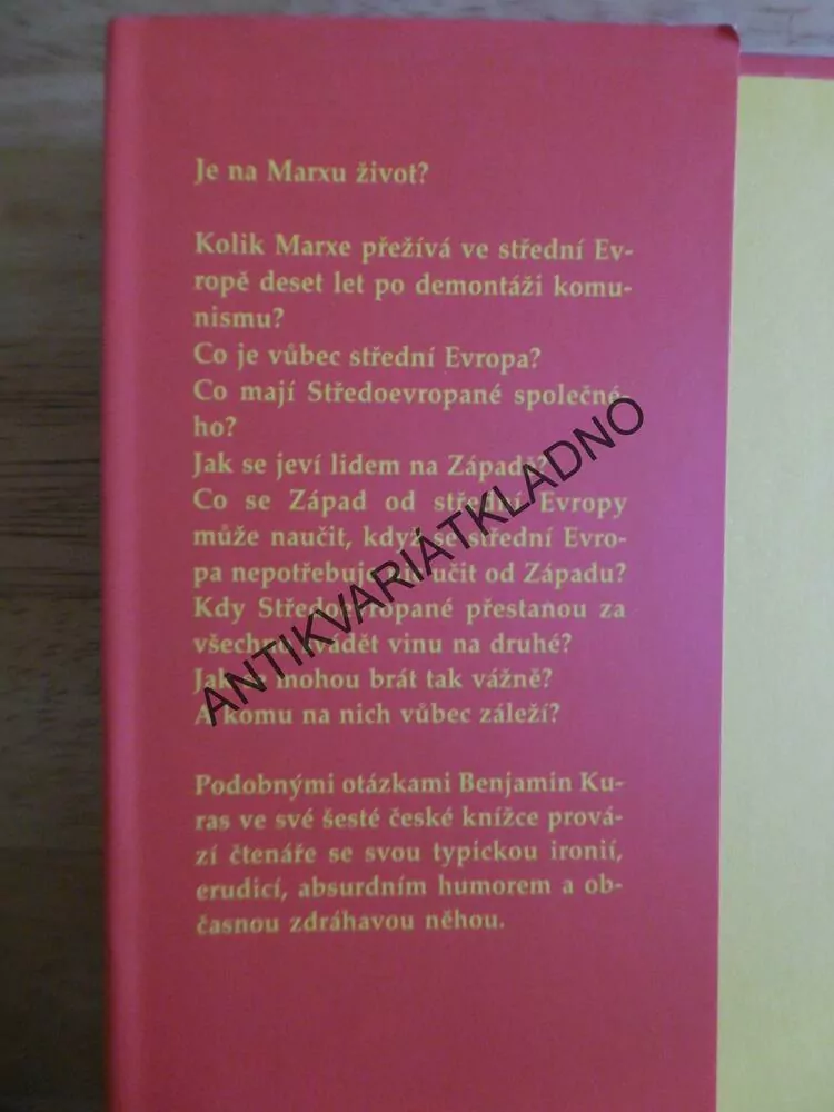 JE NA MARXU ŽIVOT? POSTKOMUNISTICKÁ STŘEDNÍ EVROPA BEZ UBROUSKU, **an