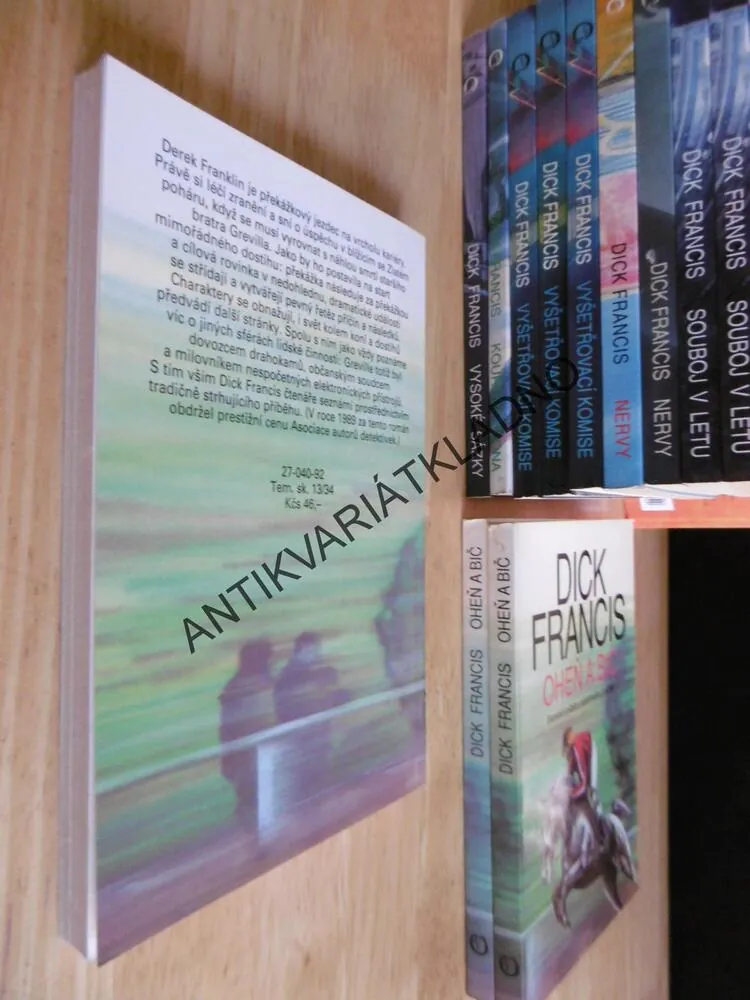 OHEŇ A BIČ, DICK FRANCIS, **an