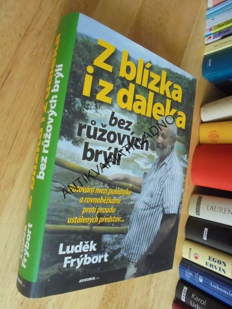 Z BLÍZKA I Z DALEKA BEZ RŮŽOVÝCH BRÝLÍ,FRÝBORT, **an