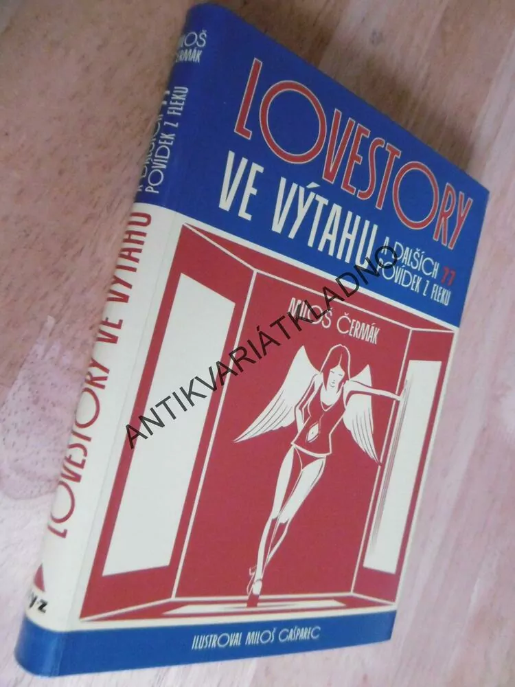 LOVESTORY VE VÝTAHU A DALŠÍ 77 POVÍDEK, M. ČERMÁK, **an