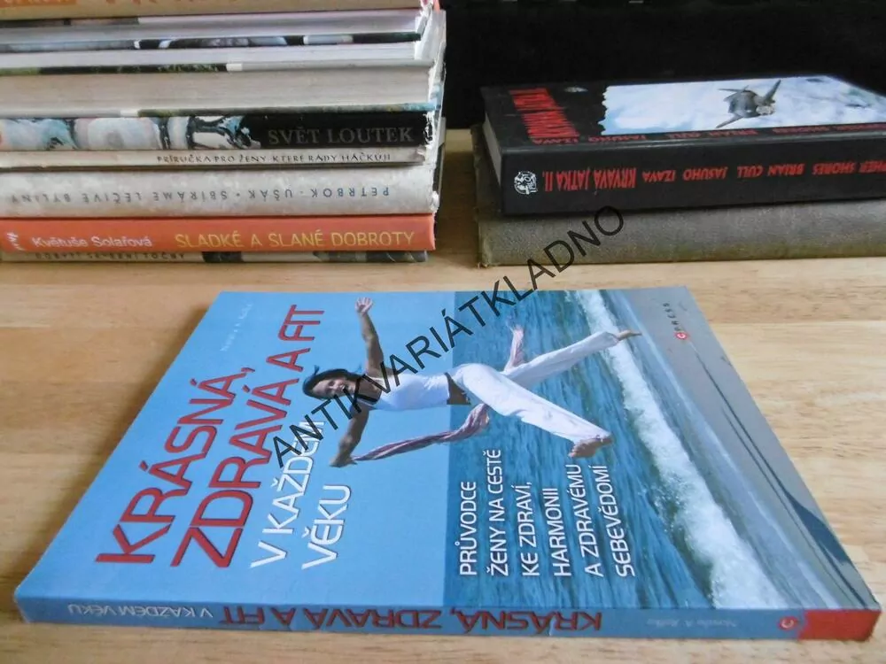 KRÁSNÁ, ZDRAVÁ A FIT V KAŽDÉM VĚKU, NATALIE A. ROLLKO, **an