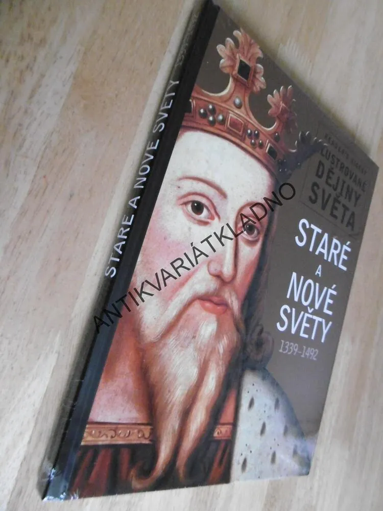ILUSTROVANÉ DĚJINY SVĚTA, STARÉ A NOVÉ SVĚTY, 1339-1492, VÝBĚR, **an