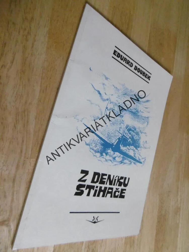 Z DENÍKU STÍHAČE, EDUARD DOUBEK, LETECTVÍ, **an