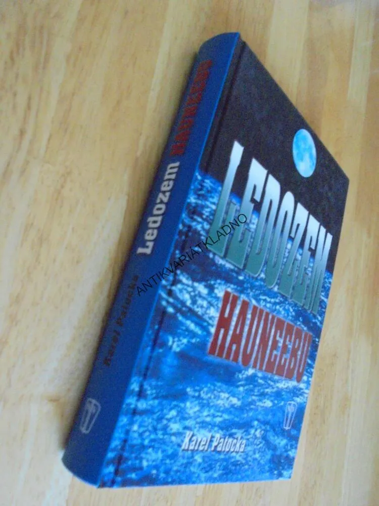 LEDOZEM HAUNEEBU, KAREL PATOČKA, VÁLKA, **AN