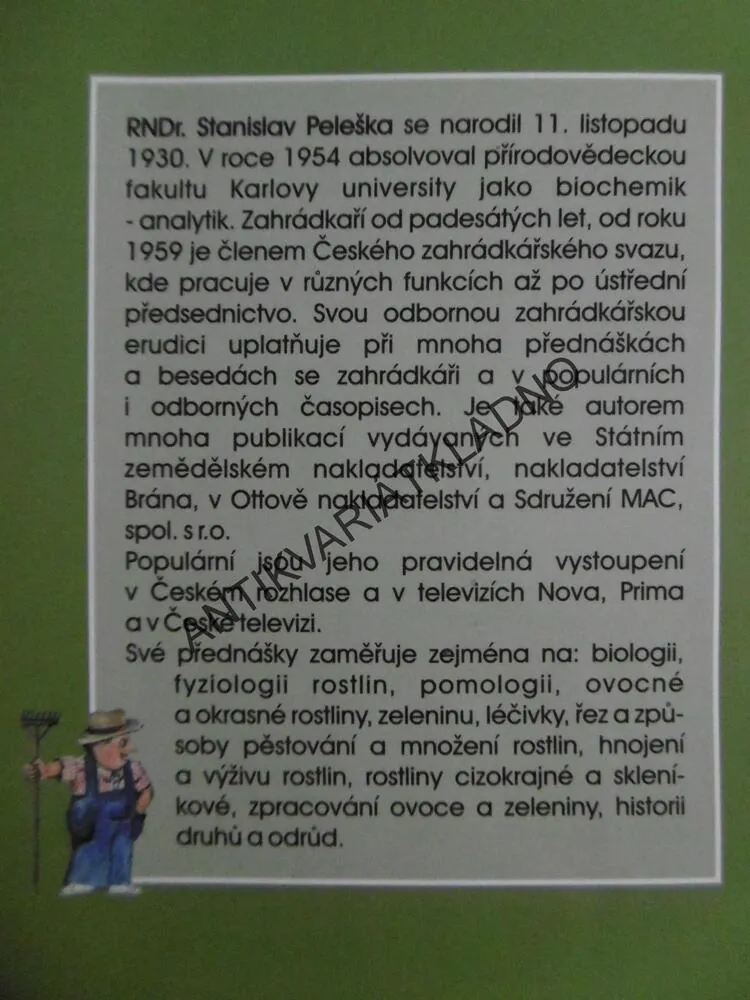 Z PELEŠKOVY ZAHRÁDKÁŘSKÉ PORADNY, STANISLAV PELEŠKA, **an