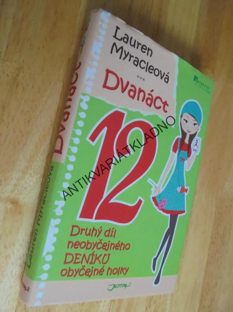 DVANÁCT, 12, MYRACLEOVÁ, 2.NEOBYČEJNÝ DENÍK OBYČ.HOLKY, **an