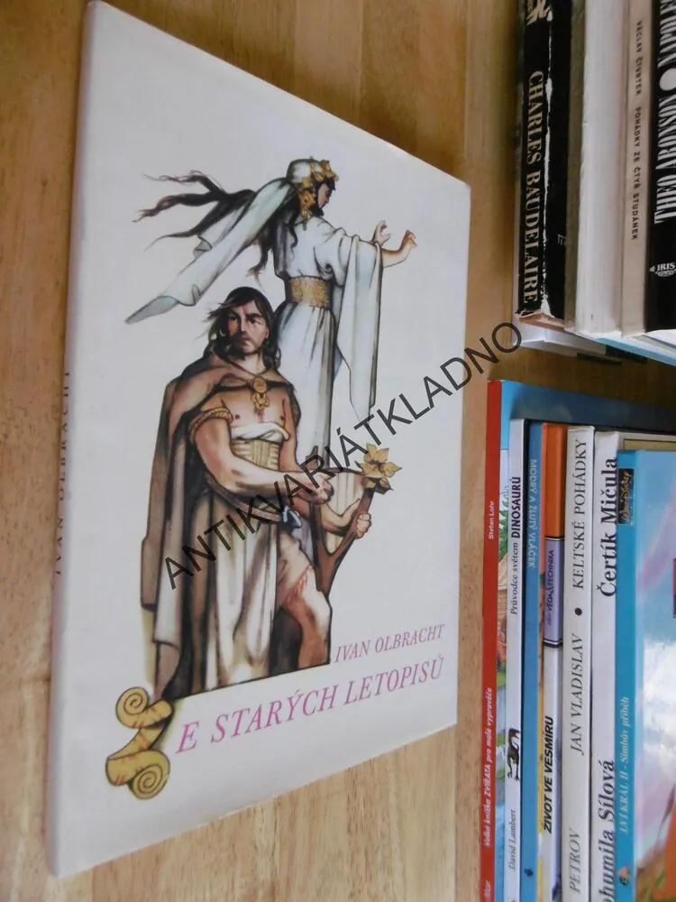 ZE STARÝCH LETOPI1Ů, IVAN OLBRACHT, ADOLF ZÁBRANSKÝ, **an