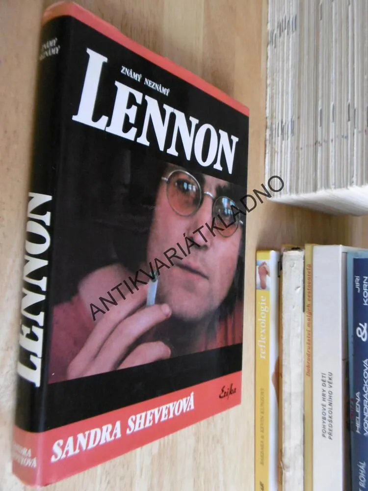 ZNÁMÝ NEZNÁMÝ JOHN LENNON, BEATLES, SANDRA SHEVEYOVÁ, **an
