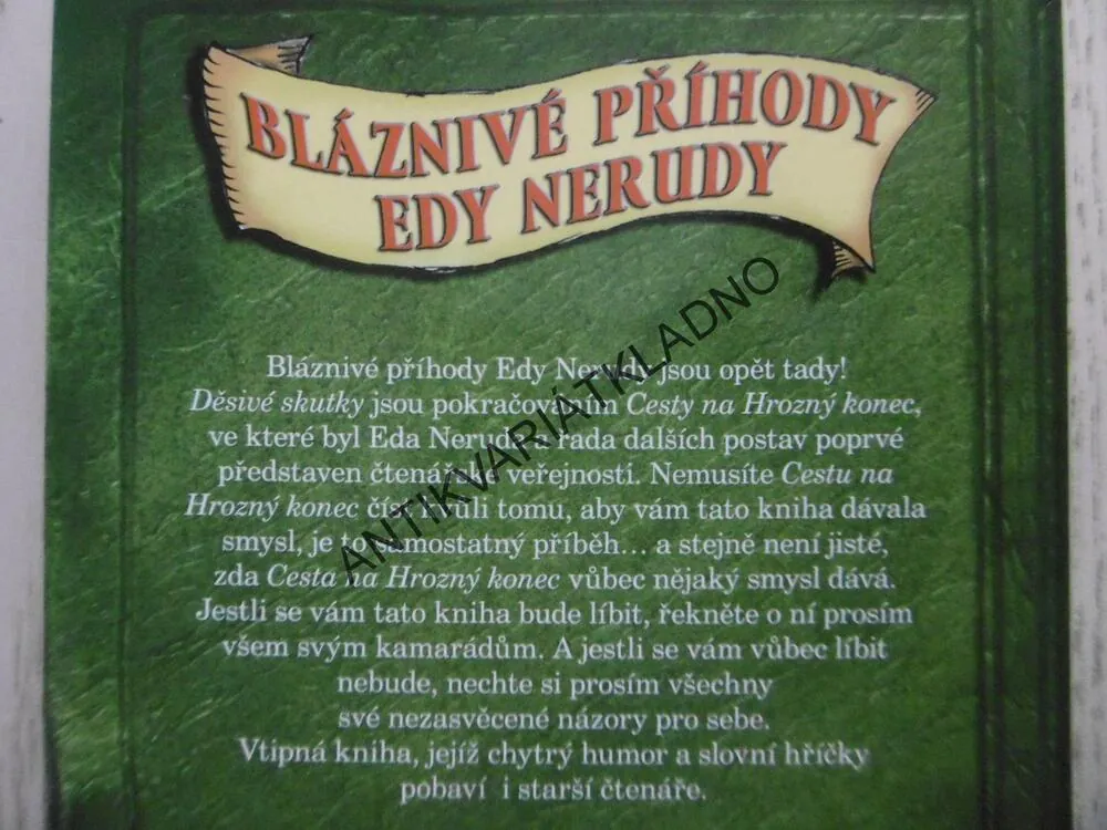 DĚSIVÉ SKUTKY, BLÁZNIVÉ PŘÍHODY EDY NERUDY, PHILIP ARDAGH , **an