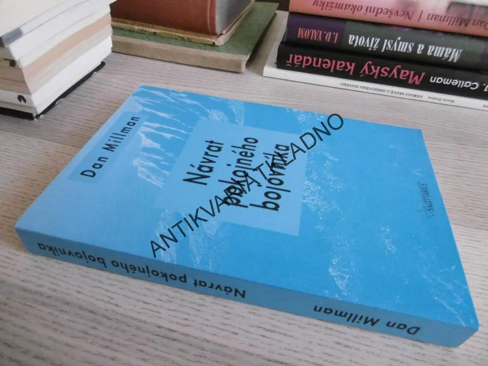 NÁVRAT POKOJNÉHO BOJOVNÍKA, DAN MILLMAN, **an