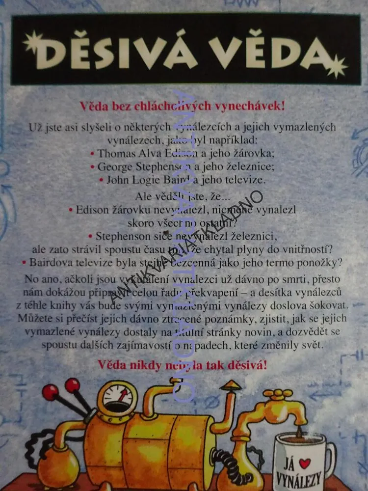 VYNÁLEZCI A JEJICH VYMAZLENÉ VYNÁLEZY, MIKE GOLDSMITH, **an