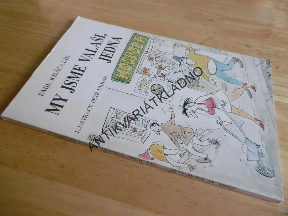 MY JSME VALAŠI, JEDNA HOSPODA, EMIL M. KRÁČALÍK, PETR URBAN, VTIPY, HUMOR, **an
