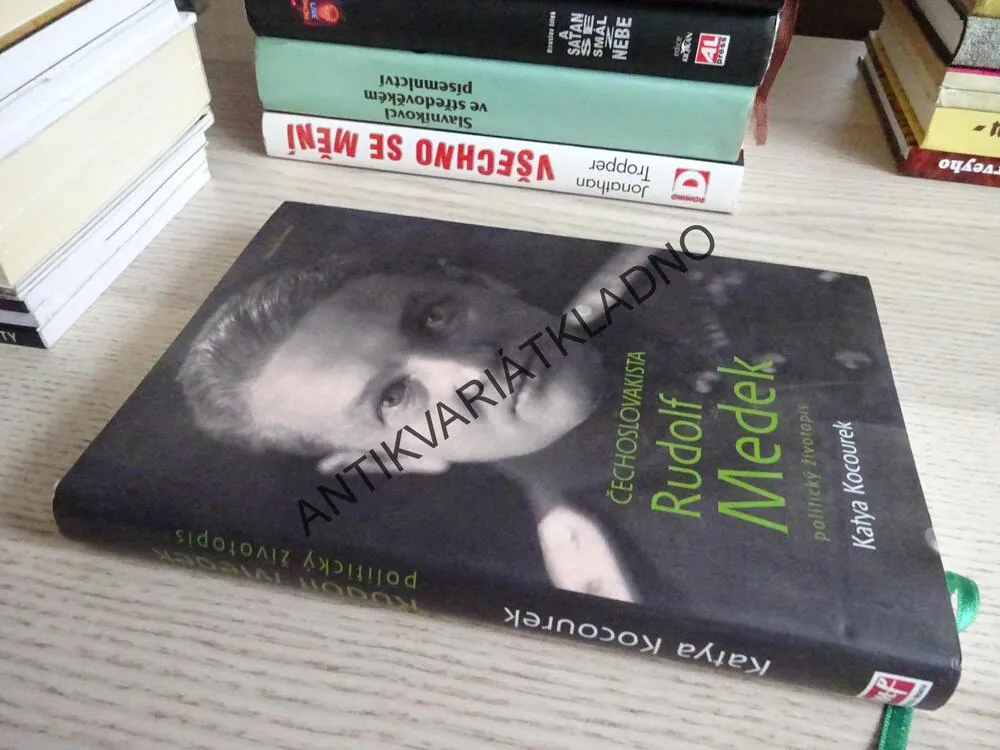 ČECHOSLOVAKISTA RUDOLFMEDEK, POLITICKÝ ŽIVOTOPIS, KATYA KOCOUREK,