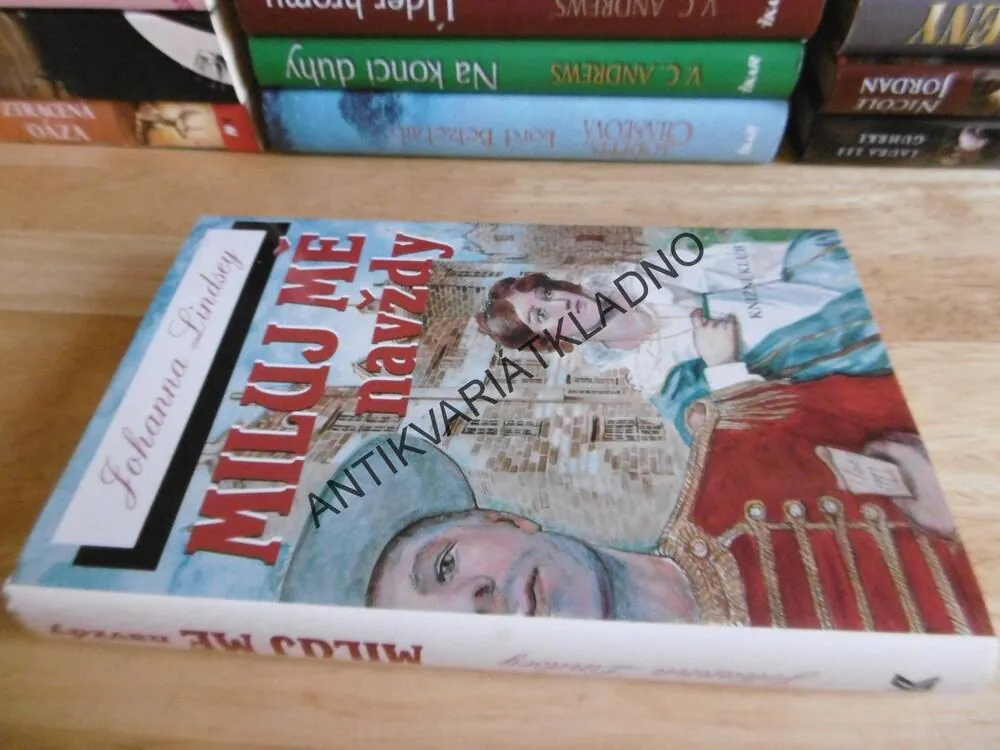 MILUJ MĚ NAVŽDY, JOHANNA LINDSEYOVÁ, LINDSEY, **an