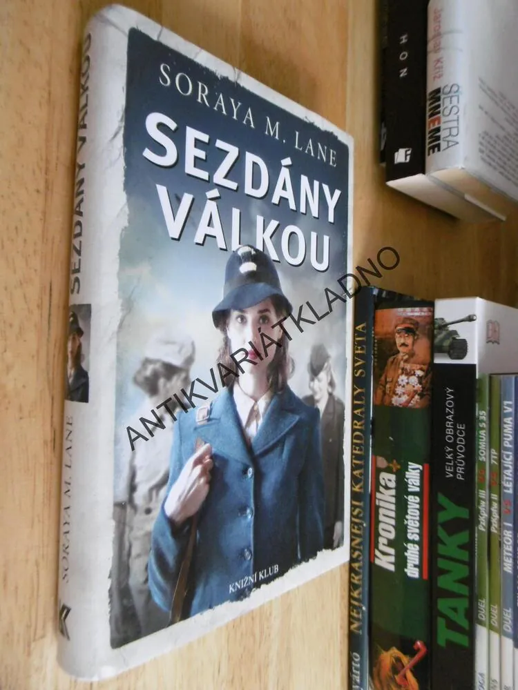 SEZDÁNY VÁLKOU, SORAYA M.LANE, **an