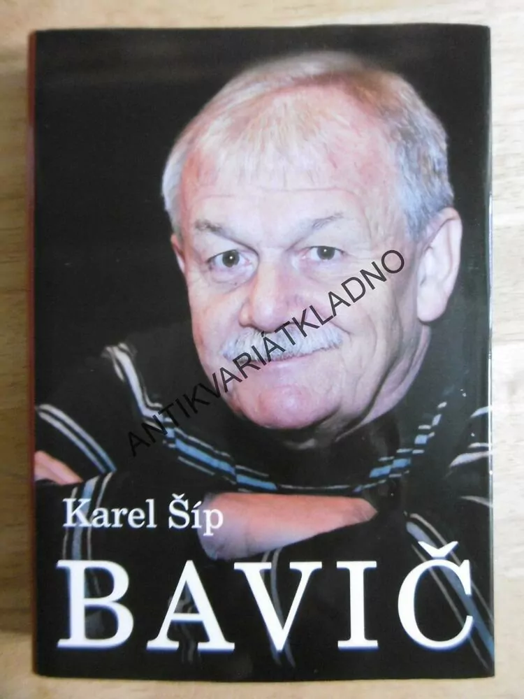 BAVIČ, KAREL ŠÍP
