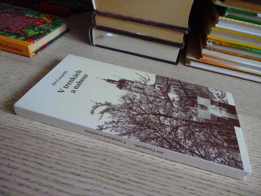 V TRENKÁCH A NABOSO, JIŘÍ ČUMPELÍK, **an