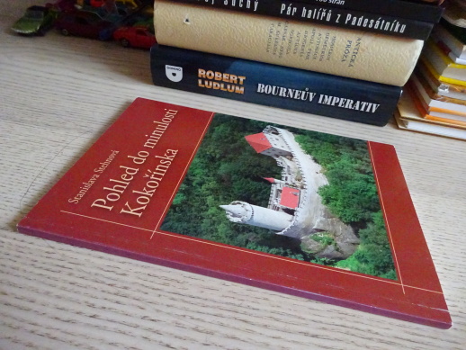 POHLED DO MINULOSTI KOKOŘÍNSKA, STANISLAVA STEHNOVÁ, **an