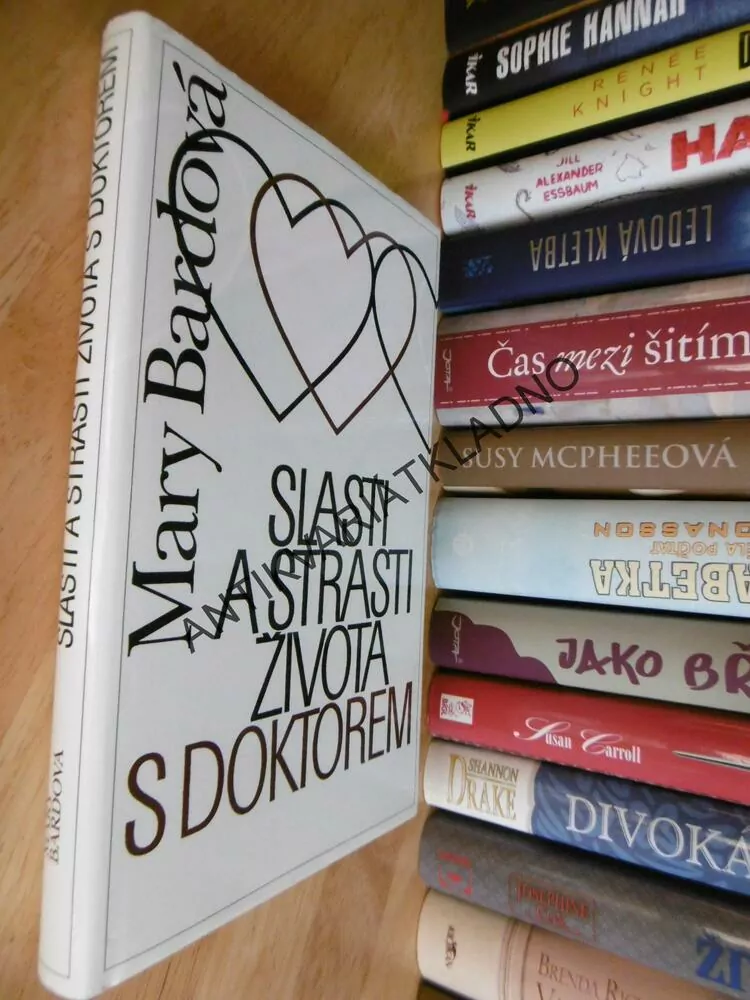 SLASTI A STRASTI ŽIVOTA S DOKTOREM, MARY BARDOVÁ, **an