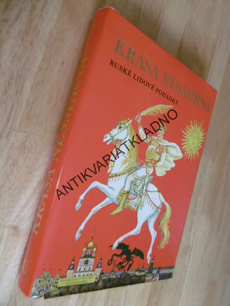 KRÁSA NESMÍRNÁ, RUSKÉ LIDOVÉ POHÁDKY