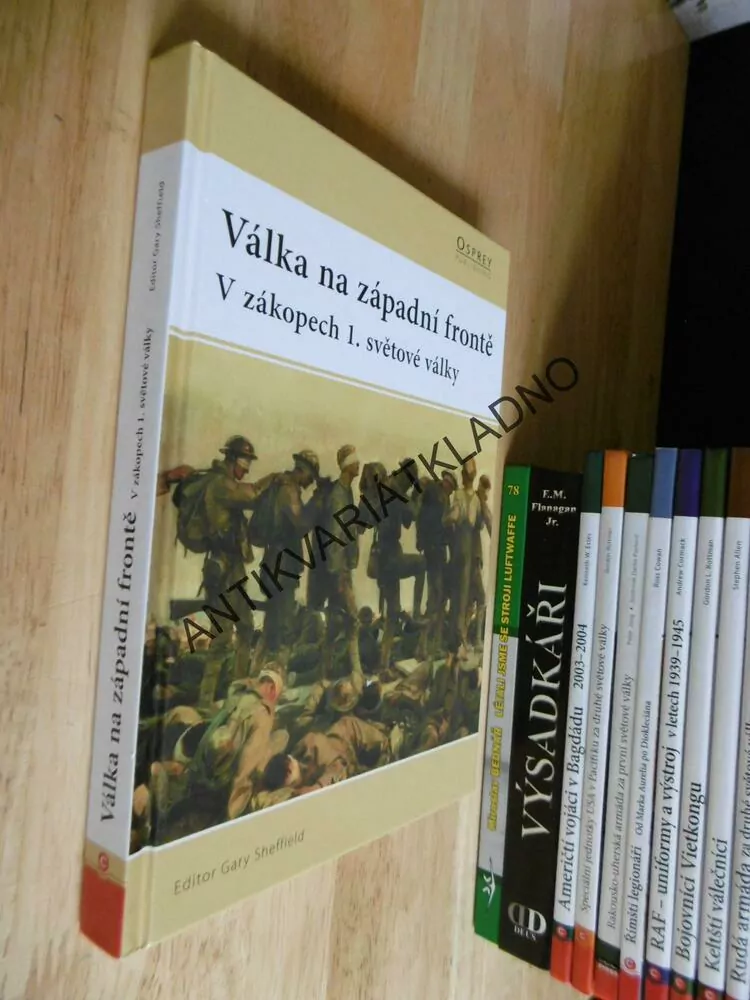 VÁLKA NA ZÁPADNÍ FRONTĚ, V ZÁKOPECH 1.SVĚTOVÉ VÁLKY, **an