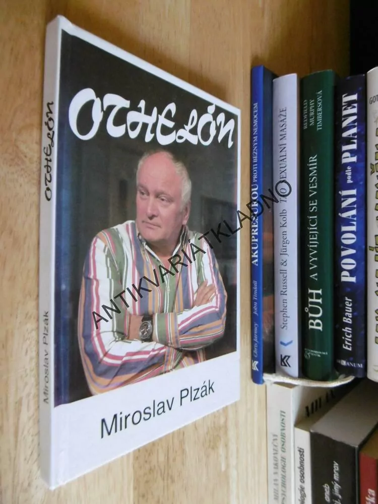 OTHELÓN ANEB MANUÁL O ŽÁRLIVOSTI, MIROSLAV PLZÁK