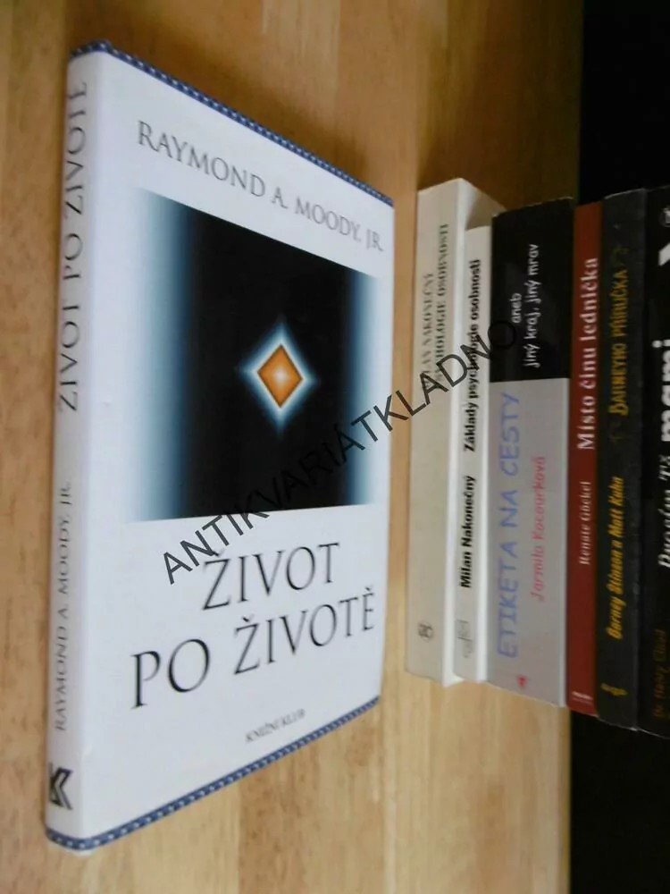 ŽIVOT PO ŽIVOTĚ, RAYMOND A.MOODY, **an