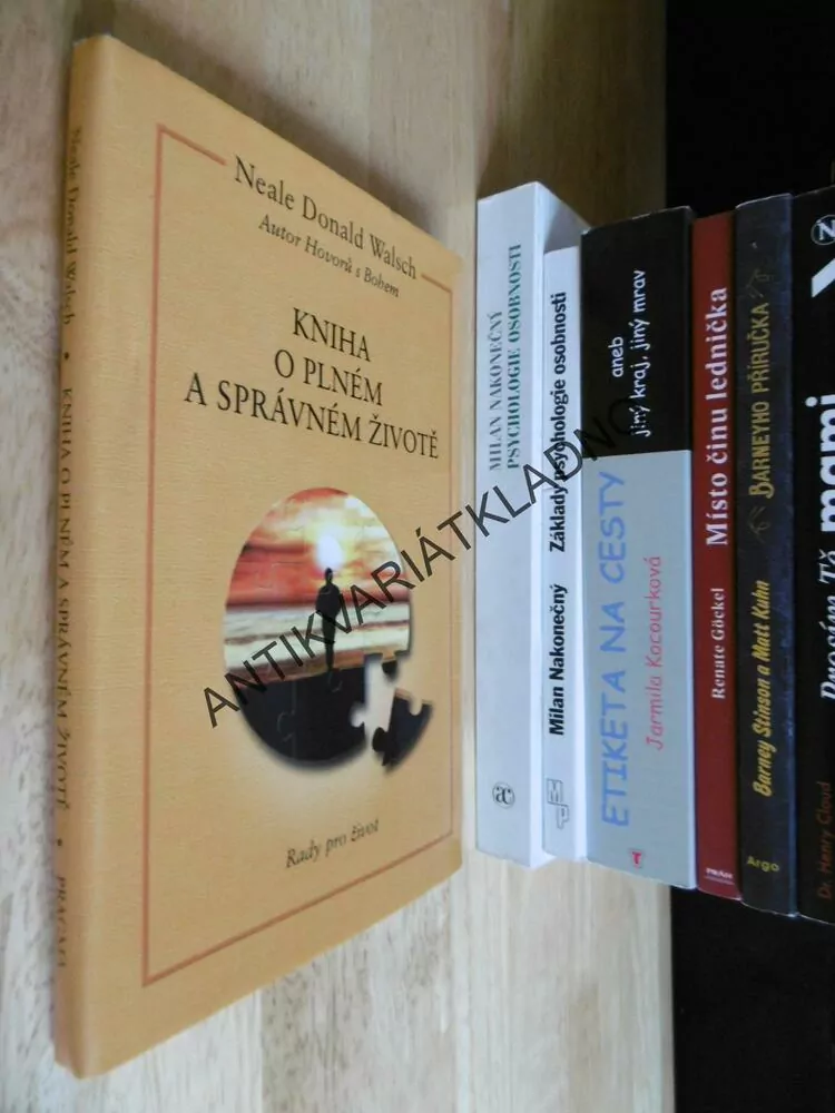 KNIHA O PLNÉM A SPRÁVNÉM ŽIVOTĚ, NEALE DONALD WALSCH