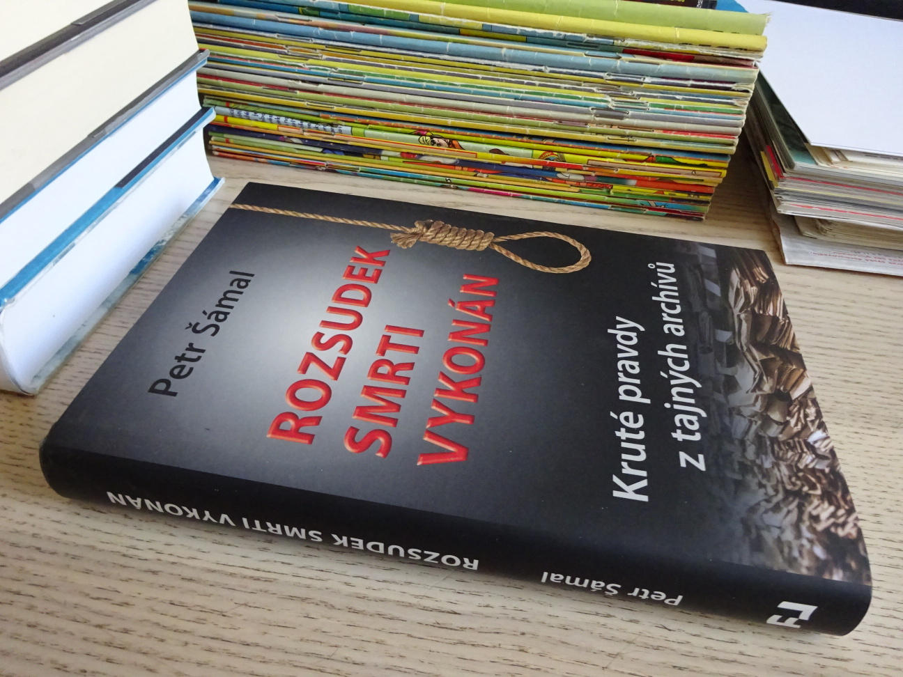 ROZSUDEK SMRTI VYKONÁN, KRUTÉ PRAVDY Z TAJNÝCH ARCHIVŮ, PETR ŠÁMAL, **an