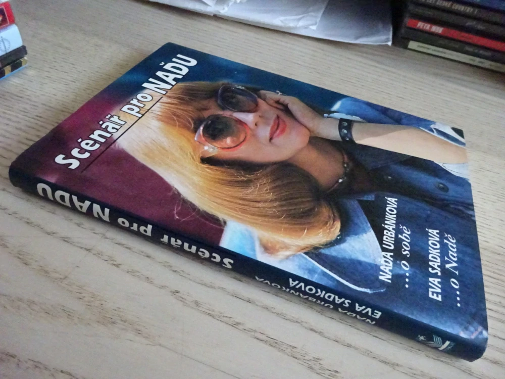 SCÉNÁŘ PRO NAĎU, NAĎA URBÁNKOVÁ, EVA SADKOVÁ, **an