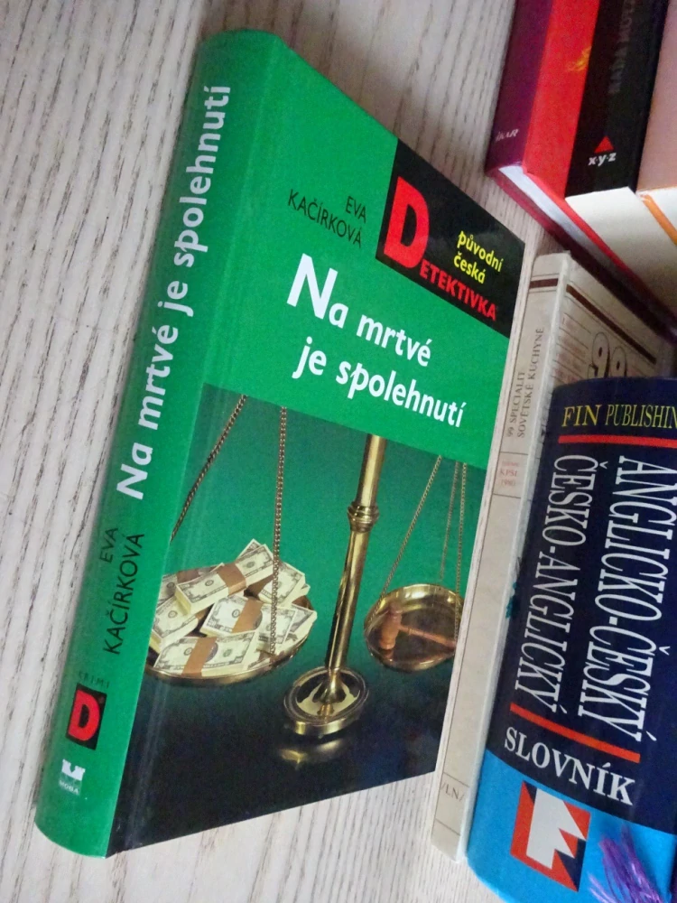 NA MRTVÉ JE SPOLEHNUTÍ, EVA KAČÍRKOVÁ, **an