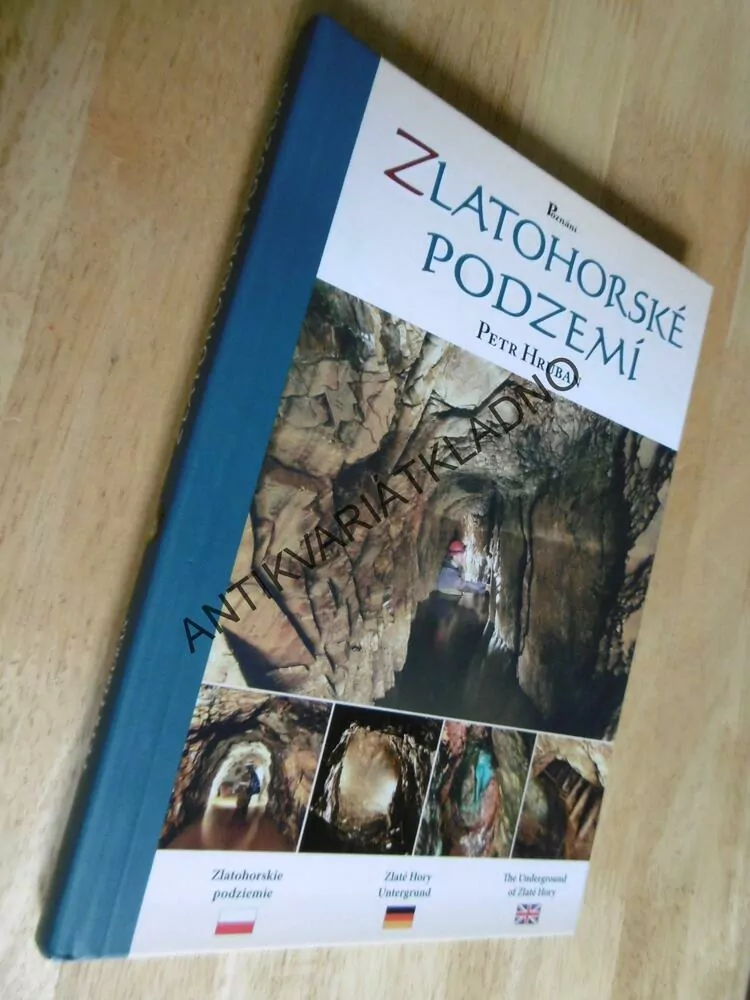 ZLATOHORSKÉ PODZEMÍ, PETR HRUBAN, ZLATÉ HORY, VÍCEJAZYČNÉ