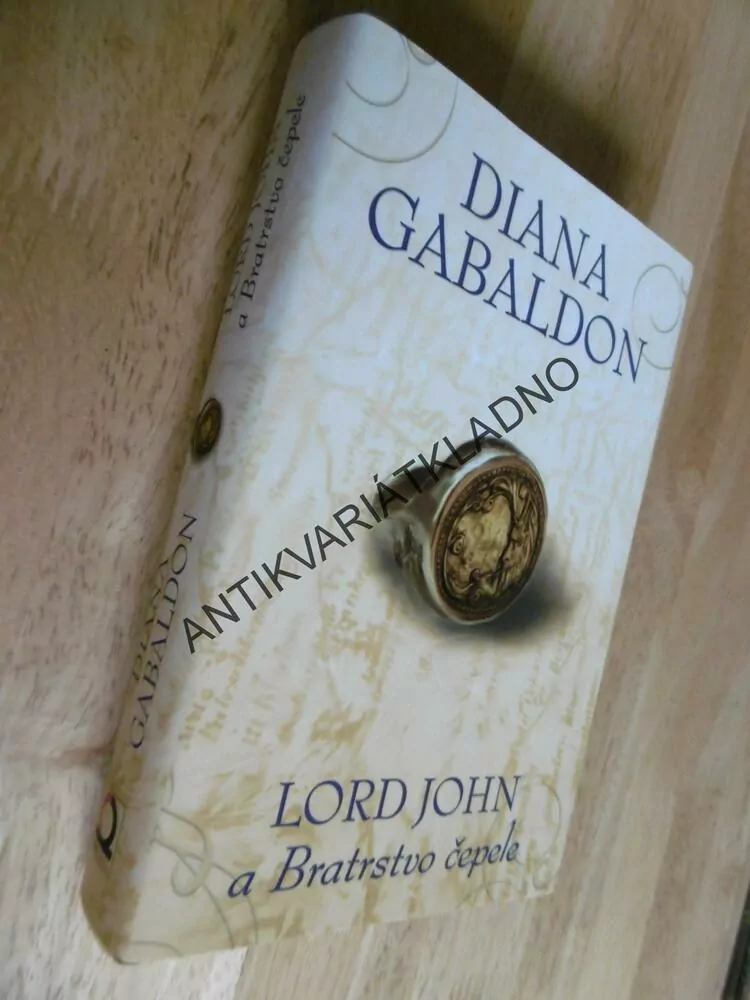 LORD JOHN A BRATRSTVO ČEPELE, DIANA GABALDON