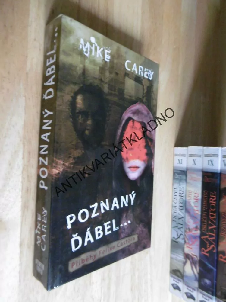 POZNANÝ ĎÁBEL..., PŘÍBĚHY FELIXE CASTORA, MIKE CAREY, **an