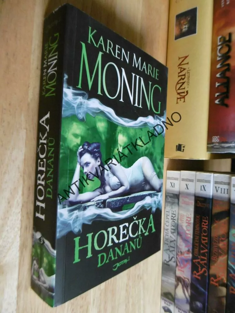 HOREČKA DANANŮ, KAREN MARIE MONING,, **an
