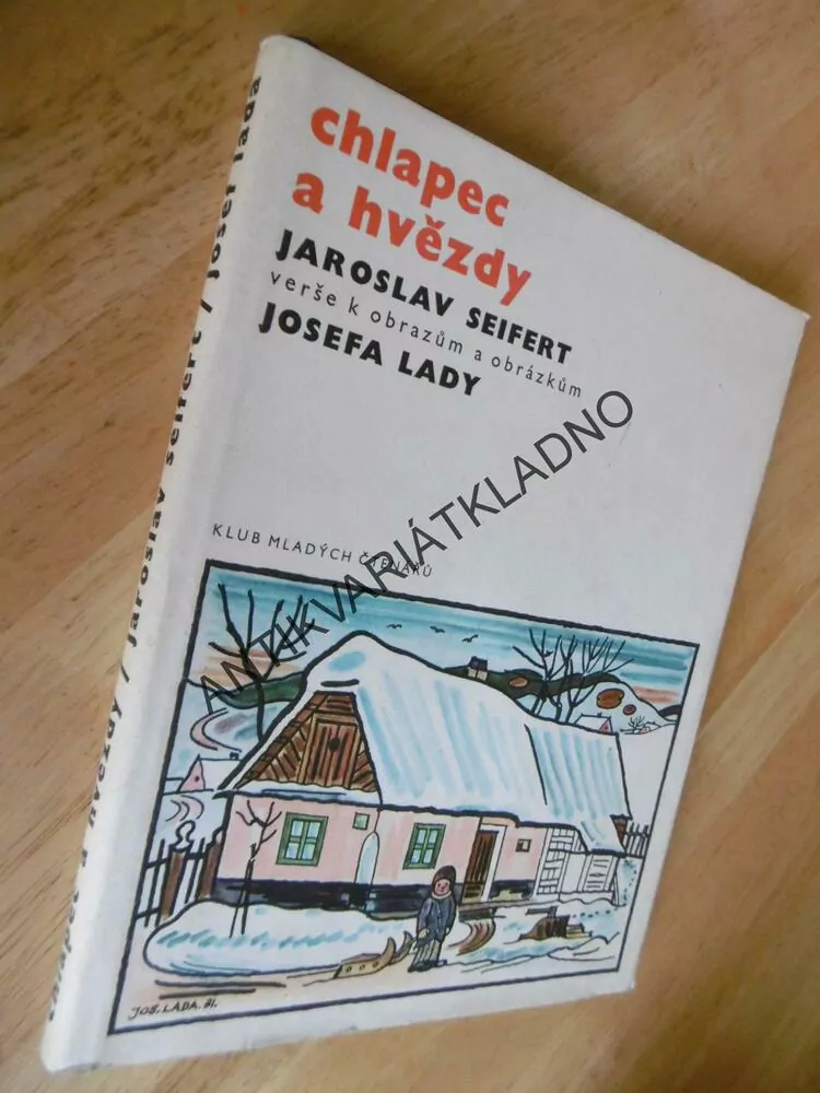 CHLAPEC A HVĚZDY, JAROSLAV SEIFERT, JOSEF LADA