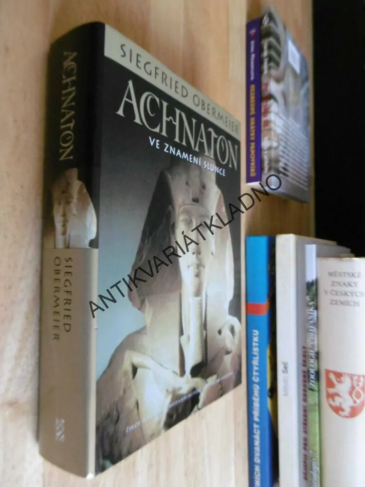 ACHNATON, VE ZNAMENÍ SLUNCE, SIEGFRIED OBERMAIER,