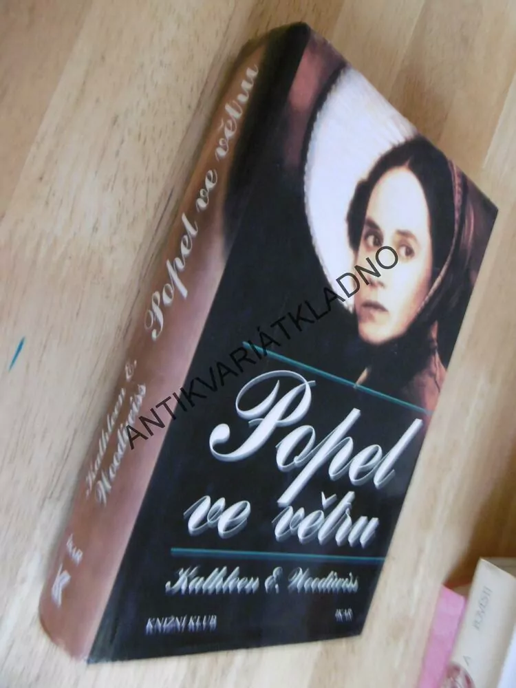 POPEL VE VĚTRU, KATHLEEN E. WOODIWISS, **an