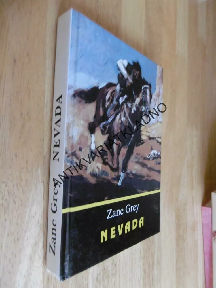NEVADA, ZANE GREY, **an