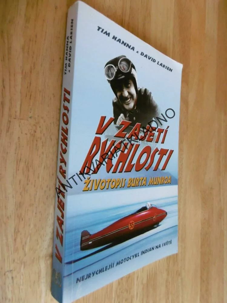 V ZAJETÍ RYCHLOSTI, ŽIVOTOPIS BURTA MUNROA, HANNA, LARSEN