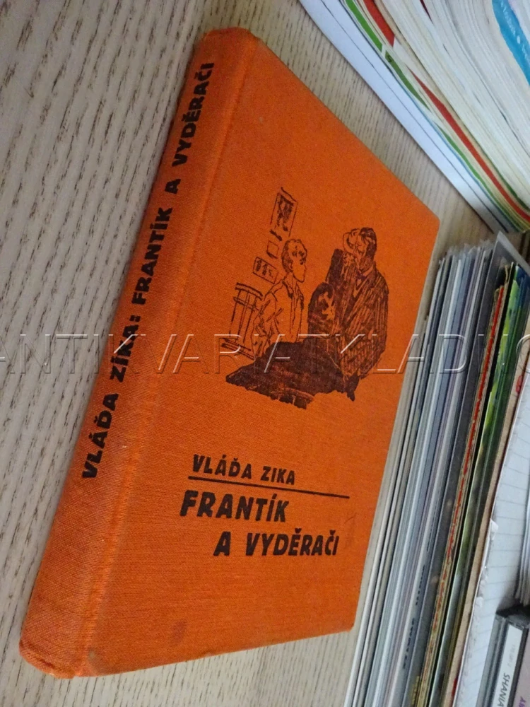 FRANTÍK A VYDĚRAČI, VLÁĎA ZÍKA, **an