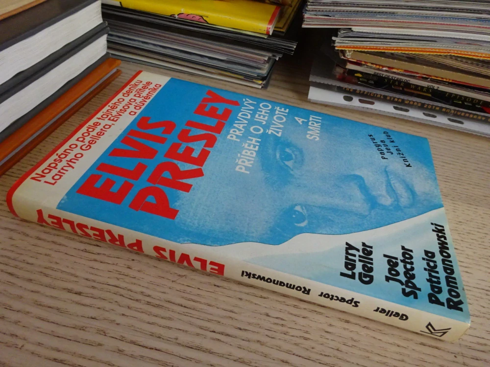 ELVIS PRESLEY, PRAVDIVÝ PŘÍBĚH O JEHO ŽIVOTĚ A SMRTI, LARRY GELLER, **an